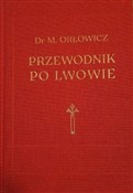 Przewodnik... - Orłowicz Mieczysław -  books in polish 