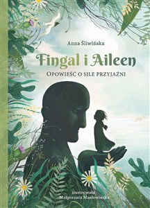 Picture of Fingal i Aileen Opowieść o sile przyjaźni