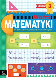 Picture of Mistrz matematyki klasa 3 Ćwiczenia uzupełniające i zabawy matematyczne