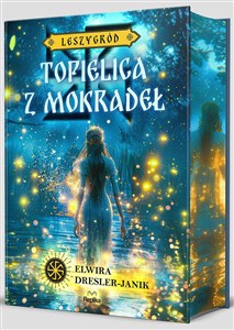 Picture of Topielica z mokradeł. Leszygród. Słowiańskie Światy. Tom 2 (ilustrowane brzegi)