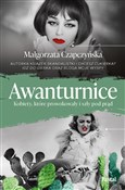 Awanturnic... - Małgorzata Czapczyńska -  books from Poland