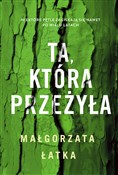 Książka : Ta, która ... - Małgorzata Łatka