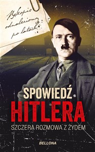 Obrazek Spowiedź Hitlera Szczera rozmowa z Żydem