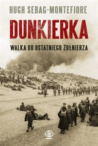 Picture of Dunkierka Walka do ostatniego żołnierza