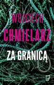 Zobacz : Za granicą... - Wojciech Chmielarz