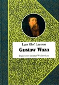 Gustaw Waz... - Lars Olof Larson -  books in polish 