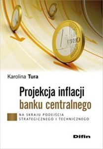 Picture of Projekcja inflacji banku centralnego Na skraju podejścia strategicznego i technicznego