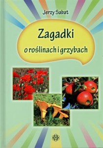Picture of Zagadki o roślinach i grzybach