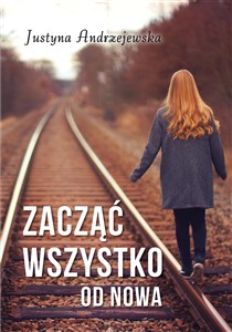 Obrazek Zacząć wszystko od nowa