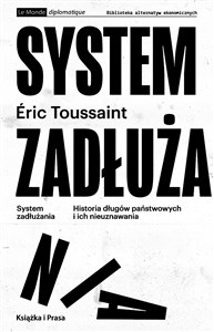 Picture of System zadłużania Historia długów państwowych i ich nieuznawania