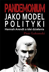 Picture of Pandemonium jako model polityki