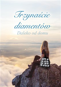 Obrazek Trzynaście diamentów Daleko od domu