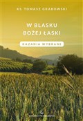 W blasku B... - Tomasz Grabowski -  Polish Bookstore 