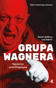 Picture of Grupa Wagnera Tajemnice armii Prigożyna