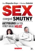 Sex czegoś... - Ewa Klepacka-Gryz, Wiesław Sokoluk -  Polish Bookstore 