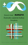 polish book : Świat jako... - Wojciech Józef Burszta