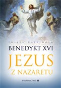 Jezus z Na... - XVI Benedykt -  Polish Bookstore 