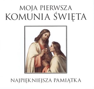 Picture of Moja Pierwsza Komunia Święta Najpiękniejsza pamiątka