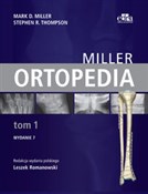 Książka : Ortopedia ... - M.D. Miller, S.R. Thompson