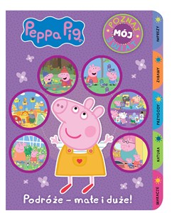 Obrazek Peppa Pig Poznaj mój świat Podróże - małe i duże!