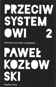 Przeciw sy... - Paweł Kozłowski -  books from Poland
