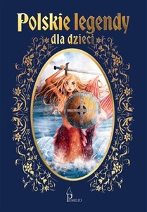 Obrazek Polskie legendy dla dzieci
