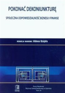 Obrazek Pokonać dekoniunkturę Społeczna odpowiedzialność biznesu i finanse