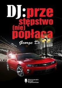 Obrazek DJ przestępstwo (nie)popłaca