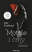 Polska książka : Motyle i ć... - Ewa Przydryga