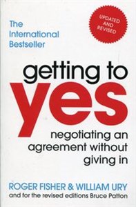 Picture of Getting to yes Negotiating an agreement without giving in