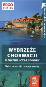 Picture of Wybrzeże Chorwacji Słowenii i Czarnogóry Błękitne zatoki i owoce morza