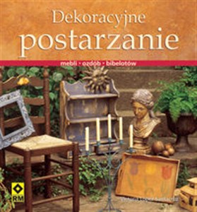 Picture of Dekoracyjne postarzanie mebli, ozdób, bibelotów