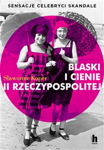Obrazek Blaski i Cienie II Rzeczypospolitej