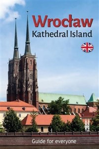 Picture of Wrocław. Kathedral Island. Guide for everyone
