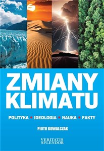 Picture of Zmiany klimatu. Polityka. Ideologia. Nauka. Fakty