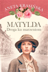 Picture of Matylda Droga ku marzeniom