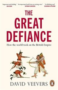 Obrazek The Great Defiance How the world took on the British Empire