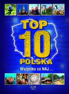 Obrazek Polska Top 10 Wszystko co NAJ...