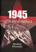Książka : 1945 Rok z... - Władimir Bieszanow