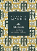 Mit habsbu... - Claudio Magris -  Polish Bookstore 