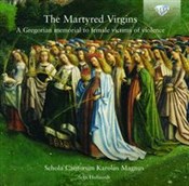 Książka : The Martyr... - Cantorum Karolus Magnus Schola, Hollaardt Stan
