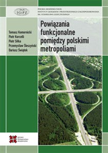 Picture of Powiązania funkcjonalne pomiędzy polskimi metropoliami