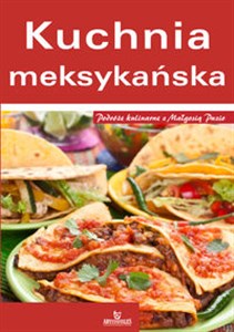 Picture of Kuchnia meksykańska Podróże kulinarne z Małgosią Puzio