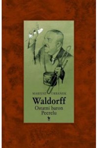 Picture of Waldorff Ostatni baron PRL-u