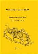 Zobacz : Organ Symp... - Aleksander Jan Szopa
