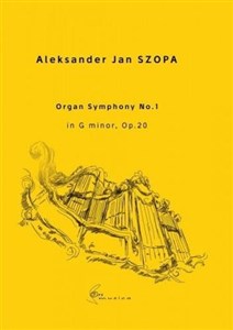 Obrazek Organ Symphony No. 1 in G minor, Op. 20...