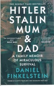 Picture of Hitler, Stalin, Mum and Dad A Family Memoir of Miraculous Survival