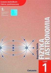 Picture of Fizyka i astronomia Ćwiczenia Część 1 Liceum, technikum. Zakres podstawowy