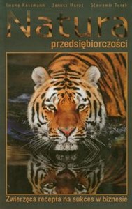 Picture of Natura przedsiębiorczości Zwierzęca recepta na sukces w biznesie.