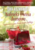 Zobacz : Nalewki i ... - Ewa Aszkiewicz